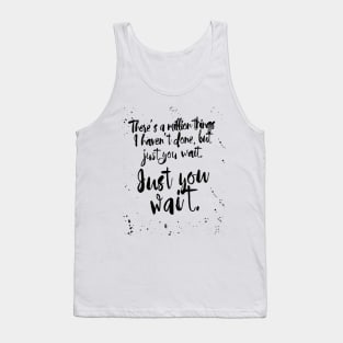 ALEXANDER HAMILTON JUST YOU WAIT Tank Top